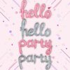 Hello hello парти парти балони и украса за партита за забавни събития и празненства.